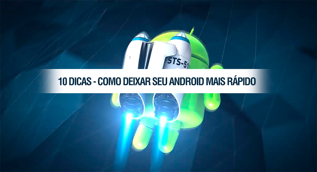 android mais rápido